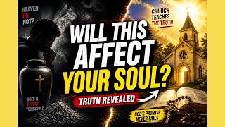 “Will Cremation Affect Your Soul? The Truth Most Catholics Don’t Know”