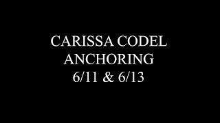 Carissa Codel June 11 & 13 Anchoring