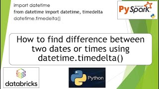11. How to find difference between two dates or times using datetime.timedelta() | #python PART 11