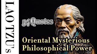 Lao Tzu's Oriental Mysterious Philosophical Power. The Art of Endings and Beginnings