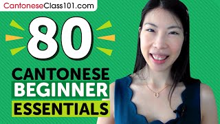 Learn Cantonese: 80 Beginner Cantonese Videos You Must Watch
