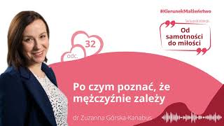 #32 Po czym poznać, że mężczyźnie zależy?