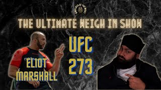 UFC 273 Predictions & Betting Tips | The Ultimate Weigh In Show | w/ Eliot Marshall