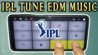 IPL Tune Remix - Edm Music on WalkBand App | Mobile Piano + Drum | IPL Theme | Instrumental RingTone