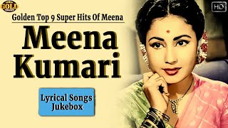 Golden Top 9 Super Hits Of Meena Kumari Lyrical Video Songs Jukebox - (HD) Hindi Old Bollywood Songs