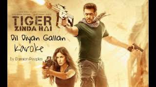 Tiger Zinda Hai I Dil Diyan Gallan Karoke I Official Karoke