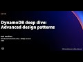 AWS re:Invent 2021 - DynamoDB deep dive: Advanced design patterns