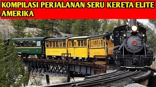 kompilasi perjalanan kereta elit Amerika | railway adventure kereta api