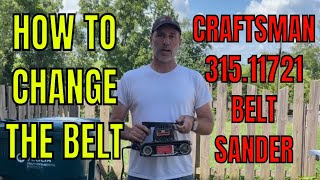 How to Change the Belt on a Craftsman 315.11721 Belt Sander