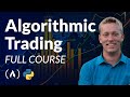 Algorithmic Trading Using Python - Full Course