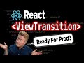 Reacts New ViewTransition Component Is A Little Flakey