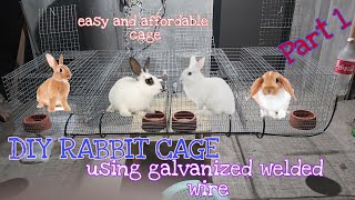 DIY RABBIT CAGE USING GALVANIZED WELDED WIRE | HOW TO MAKE RABBIT CAGE (PART 1)