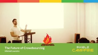 Campfire: The Future of Crowdsourcing (Blockchain)