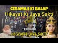 CERAMAH KI BALAP TERBARU❗❗ Hikayat Ki Jaya Sakti dari Kerajaan Sunda Cindepura