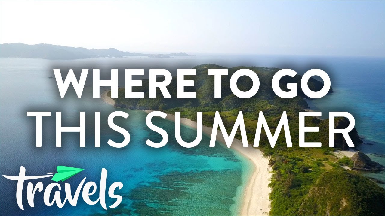 The Best Places To Travel This Summer | MojoTravels - YouTube