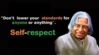 self respect motivation | APJ Abdul Kalam sir  video| motivation speech and quotes