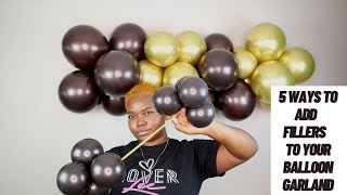 5 DIFFERENT WAYS TO ADD BALLOON FILLERS TO YOUR GARLANDS | Step By Step Tutorial