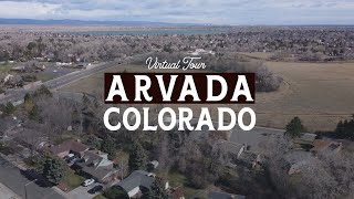 Virtual Tour of Arvada Colorado | Best Suburbs of Denver Colorado