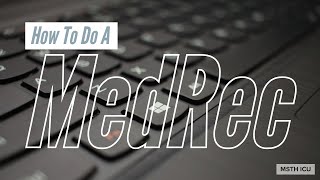 How to do a Med Rec in Meditech