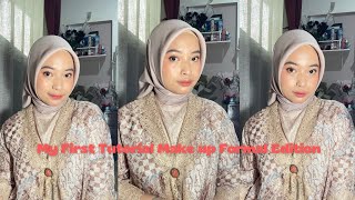 My First Tutorial Makeup | Makeup Formal edition ❤️