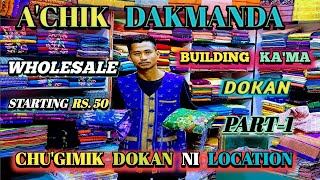 A'chik Dakmanda Location dudhnoi ll A'chik dakmanda wholesale market ll Dokan Chugimiko Mesokatjok