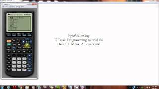 EpicViolinGuy - TI Basic Programming Tutorial #4