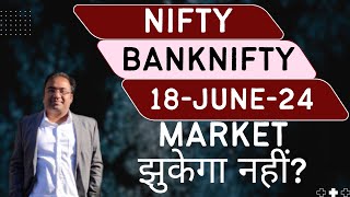 Nifty Prediction and Bank Nifty Analysis for Tuesday | 18 June 24 | Bank NIFTY Tomorrow
