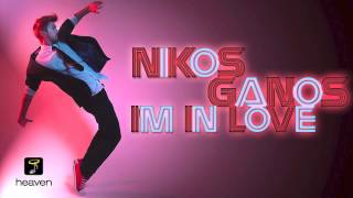 Nikos Ganos - I' m In Love | Official Digital Audio Release HD [NEW]