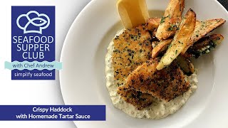 Crispy Haddock with Homemade Tartar Sauce Recipe - Big Y Seafood Supper Club with Chef Andrew