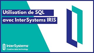 Utilisation de SQL avec InterSystems IRIS