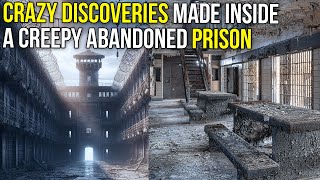 CRAZY DISCOVERIES made inside a creepy abandoned prison