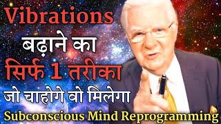 Subconscious Mind Reprogramming By Bob Proctor Hindi Dubbed | Law of Vibration, Attraction in Hindi