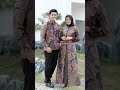 Baju couple batik keluarga pasangan suami istri lamaran kondangan gamis kemeja terbaru modern 2022