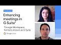 The future of meetings in G Suite: Vision and roadmap