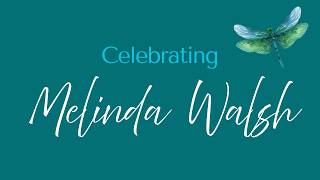 Celebration of Melinda Walsh