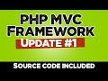 PHP MVC Framework from scratch | Update#1 | Source code included | Quick programming tutorial