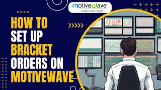 Setting up exit strategies, bracket orders, on MotiveWave. Take Profit and Stop Loss Order settings.