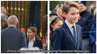 Prince George corrects his Father, Prince William, in saying "I am here tomorrow" during Rehearsals