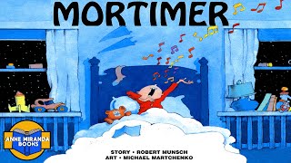 📗 Kids Book Read Aloud: MORTIMER by Robert Munsch