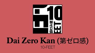 '왼손은 거들 뿐' [더 퍼스트 슬램덩크] 주제곡  | 10-FEET - Dai Zero Kan (第ゼロ感/제Zero감) (가사/한글/해석)