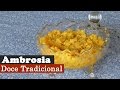 Ambrosia. Essa receita é bem fácil