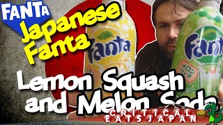 Japanese Fanta: Melon Soda \u0026 Lemon Squash