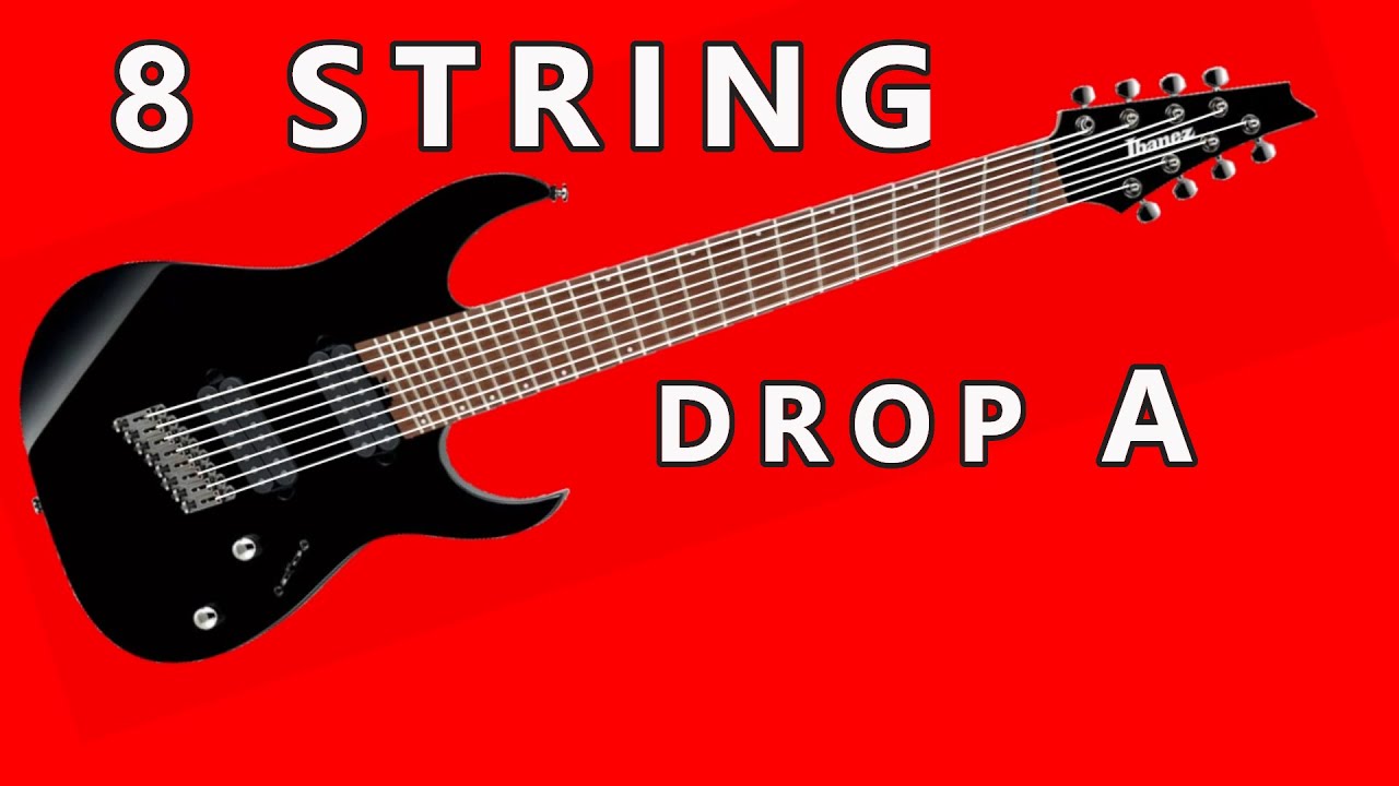 8 STRING - DROP A - GUITAR TUNING TONES - YouTube