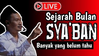 Sejarah Bulan Sya'ban  || Gus Baha