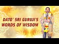 RPT Dato' Sri Guruji's Words of Wisdom 3rd November 2024