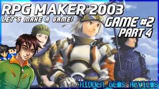 Hidden Gems Streams - Let's Make An RPG Maker 2003 Game #2: Part 4