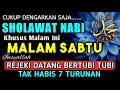 SHOLAWAT PENARIK REZEKI PALING DAHSYAT, Sholawat Nabi Muhammad SAW, SALAWAT JIBRIL PALING MERDU