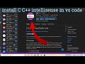 How to Install C C++ INTELLISENSE in vs code / by BDM Captain