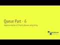 Queue Part 6 | Implementation of Priority Queue using Array | codeItDown