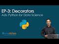 EP-3 : Decorators - Advanced Python for Data Science